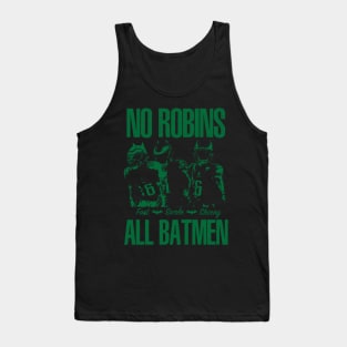 All Batmen No Robins Tank Top